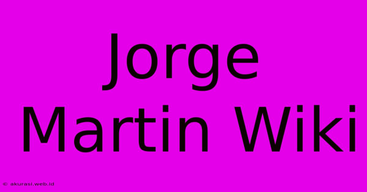 Jorge Martin Wiki