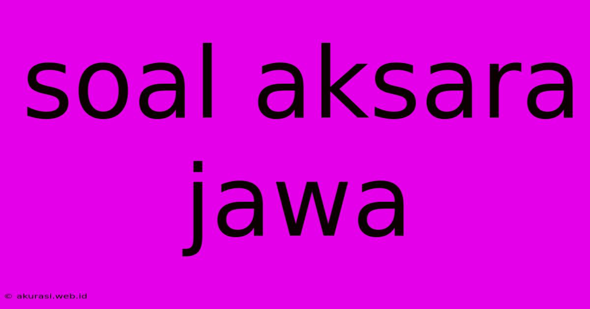 Soal Aksara Jawa