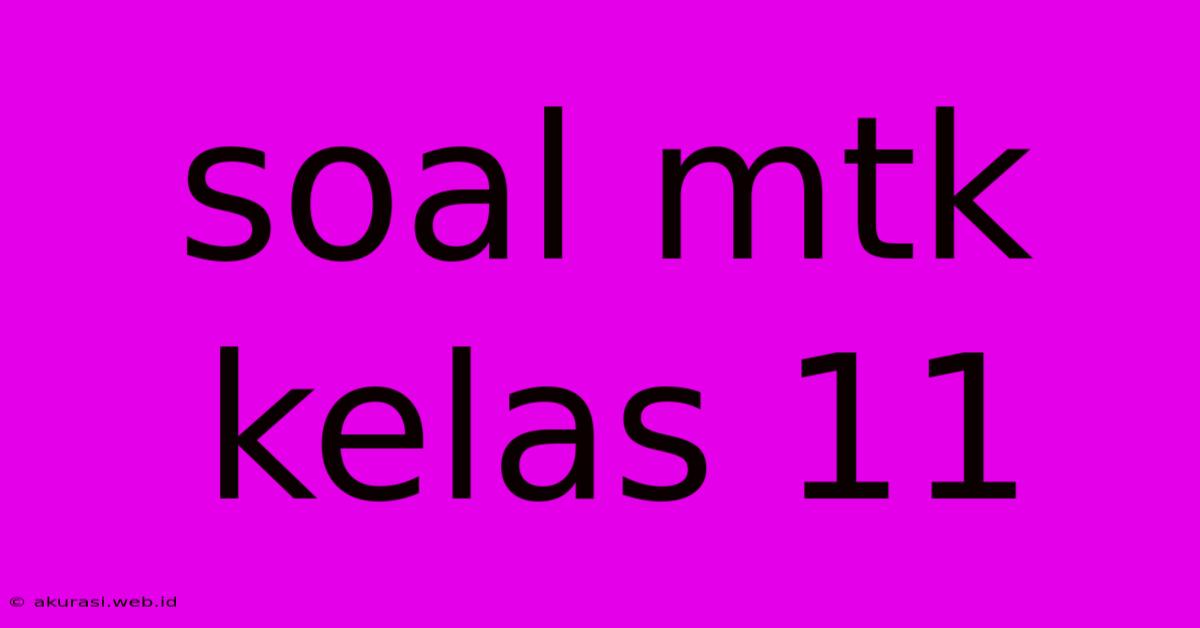 Soal Mtk Kelas 11